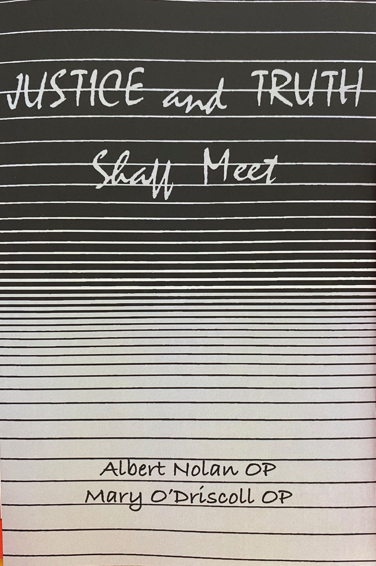 Justice and Truth shall meet