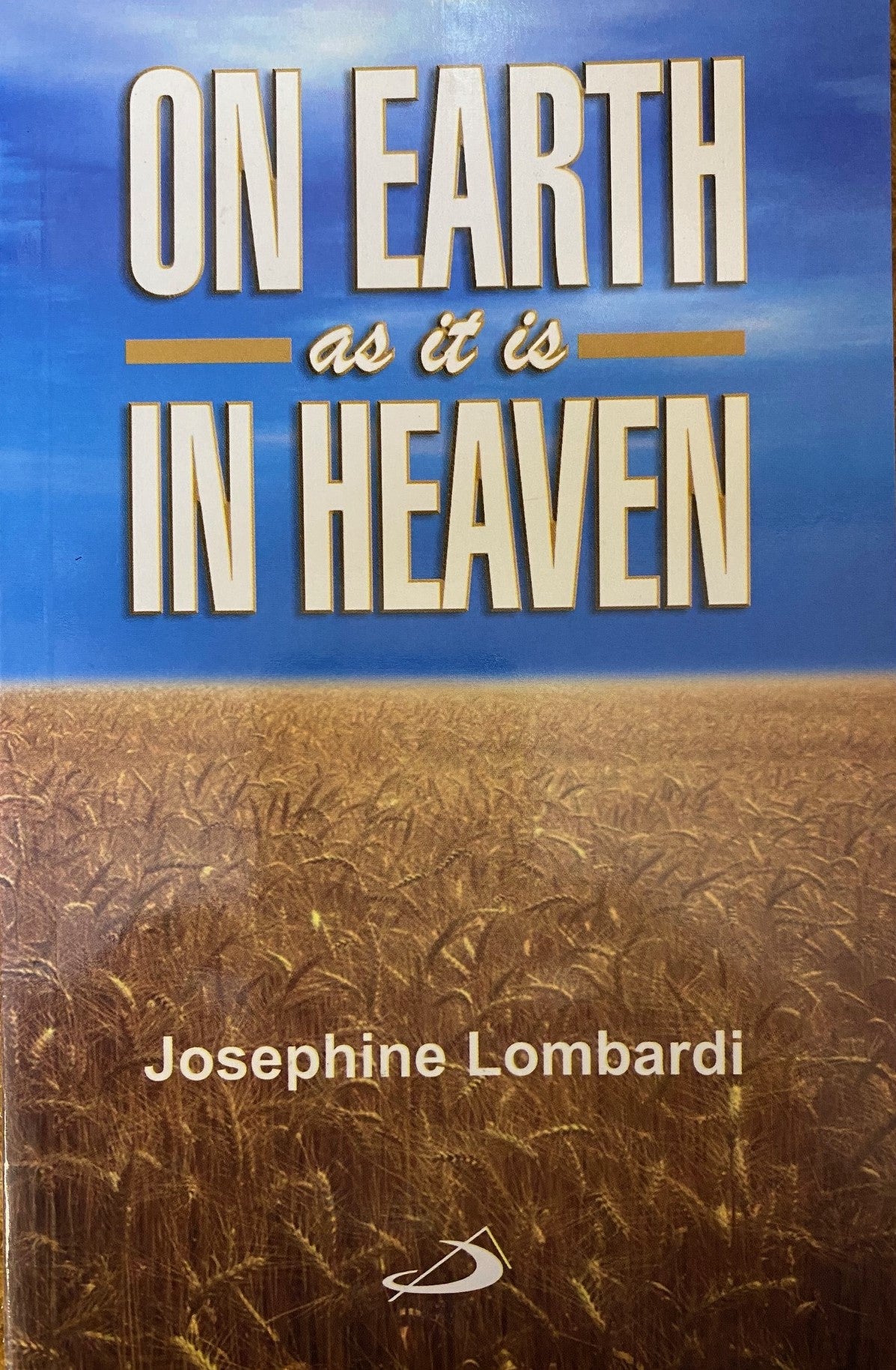 On Earth as it is in Heaven