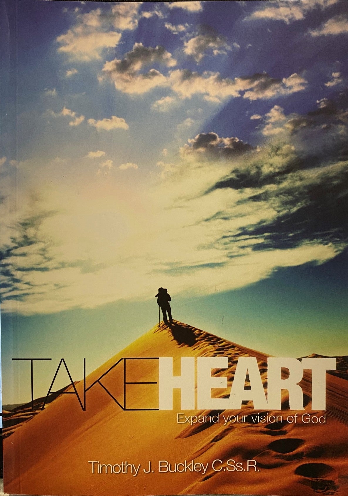 Take Heart - Expand your Vision of God