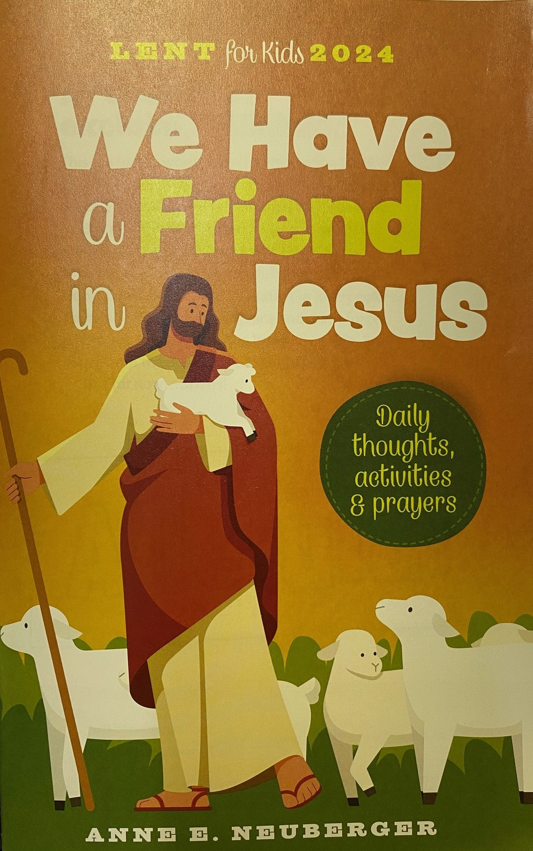 Lent 2024 - We have a friend in Jesus