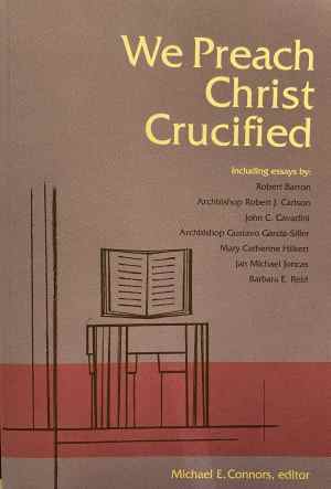 We preach Christ crucified