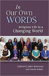 In Our Own Words: Religious Life in a Changing World