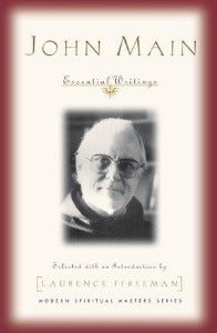 John Main: Essential Writings