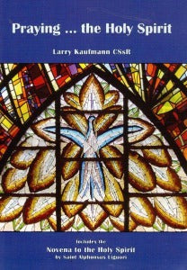 Praying . . . the Holy Spirit