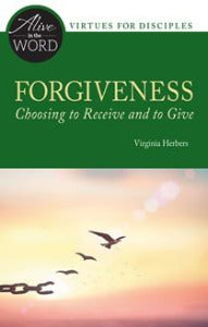 Forgiveness - Choosing to Receive and to Give