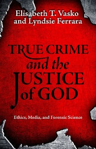 True Crime and the Justice of God