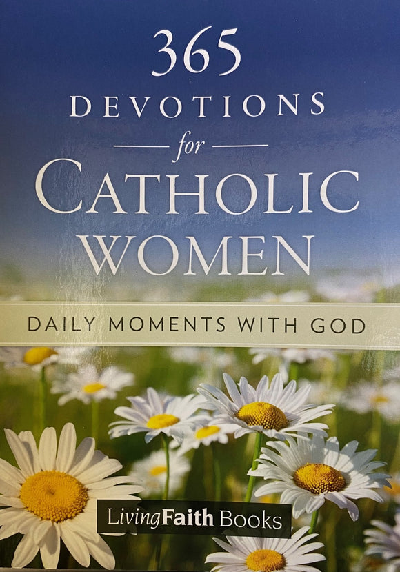 365 DEVOTIONS FOR CATHOLIC WOMEN