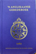 'N ANGLIKAANSE GEBEDEBOEK - Anglican prayer book in Afrikaans