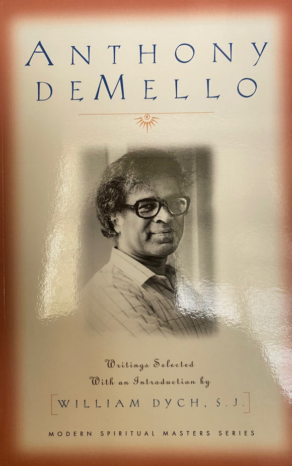 ANTHONY DE MELLO - Selected writings