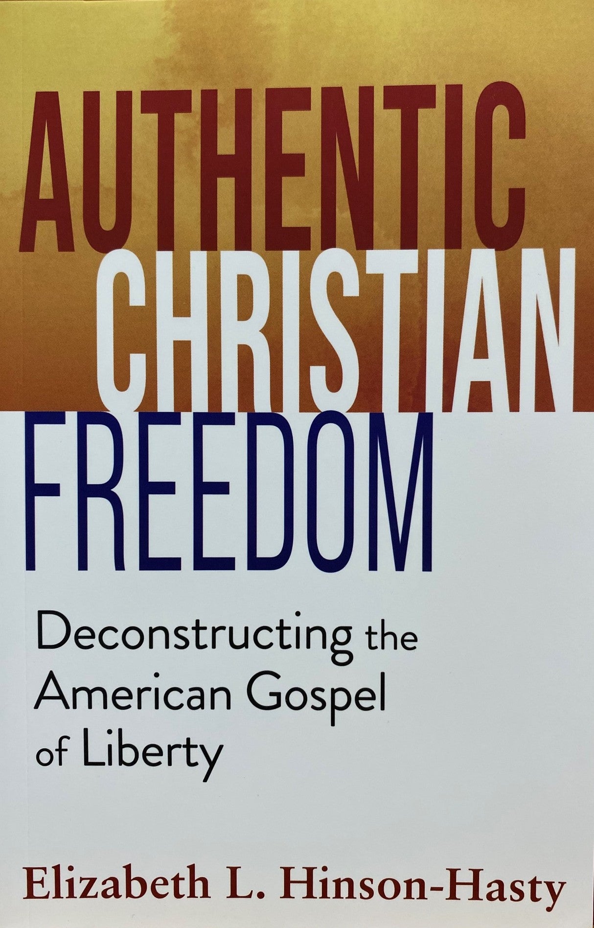 Authentic Christian Freedom