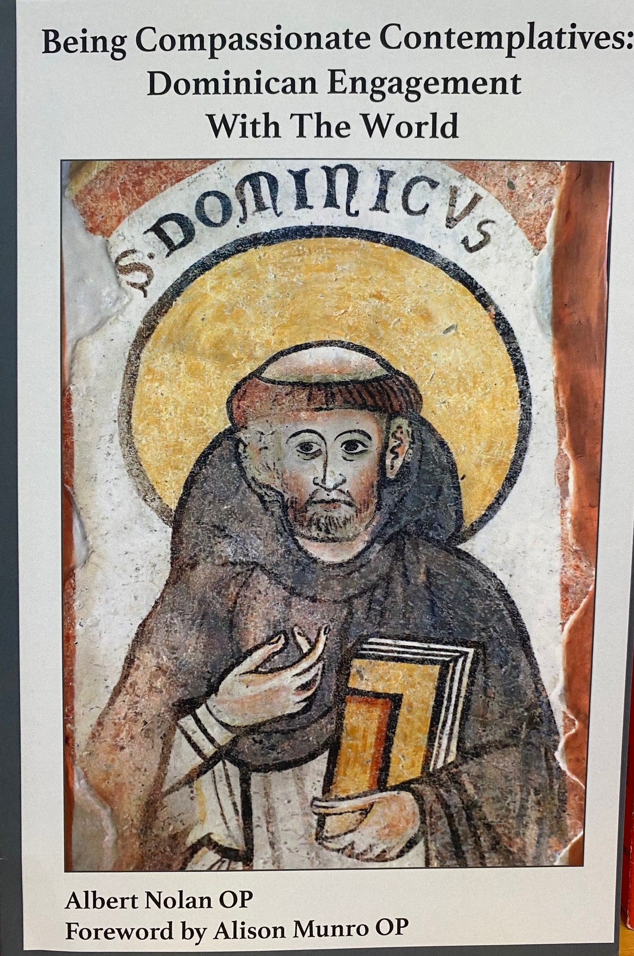 Being Compassionate Contemplatives : Dominican engagement with the World