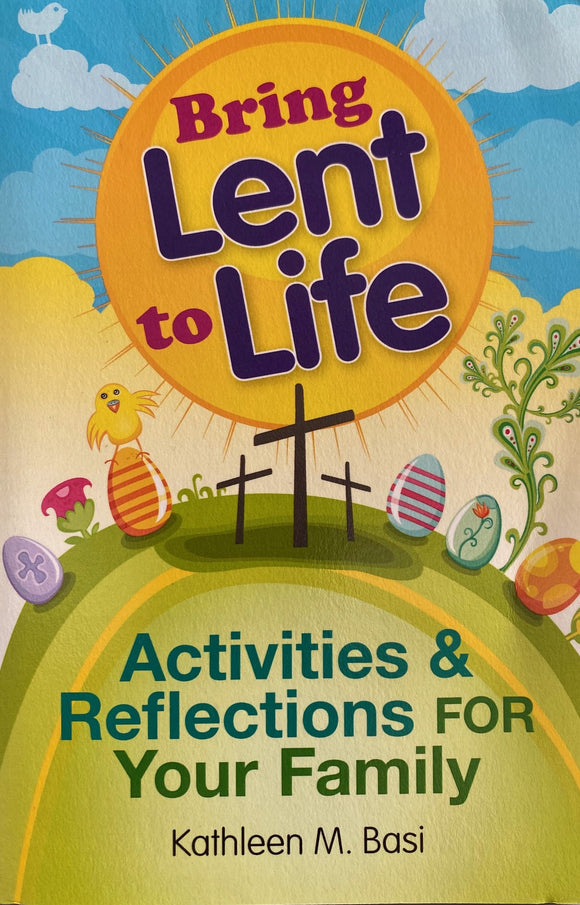 BRING LENT TO LIFE