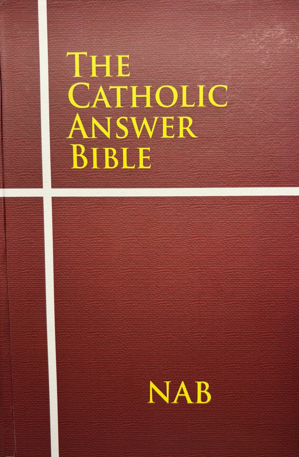 The Catholic Answer Bible