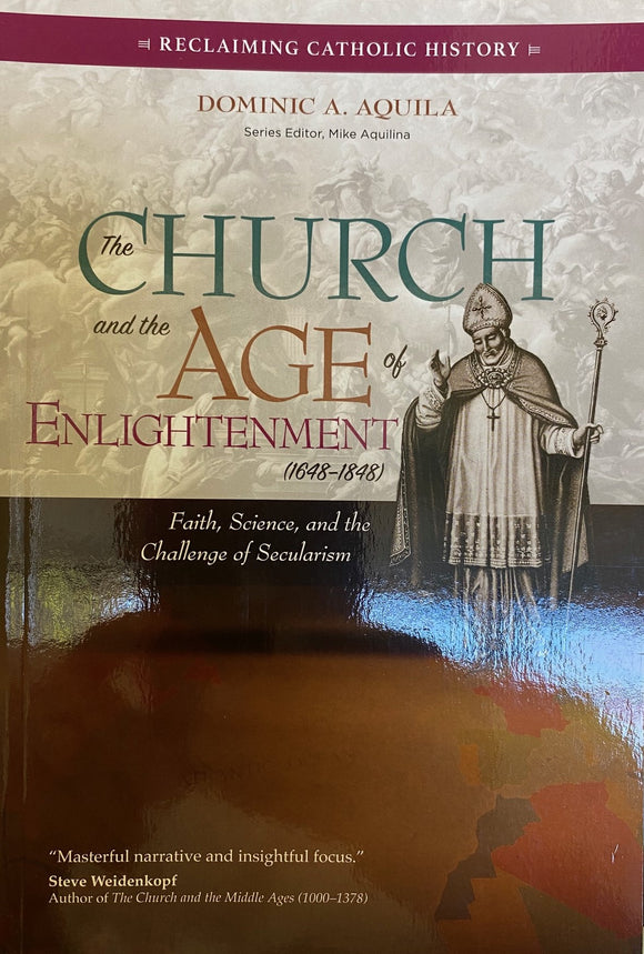 THE CHURCH AND THE AGE OF ENLIGHTENMENT (1648-1848)