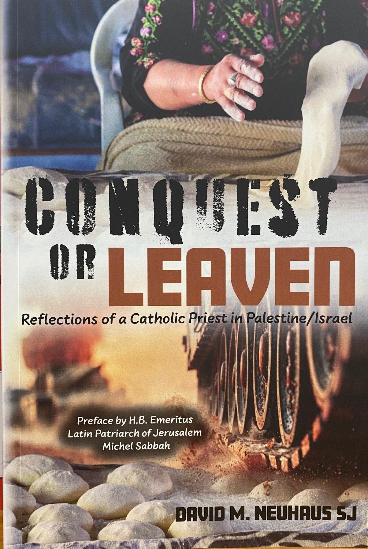 Verowering of Suurdeeg - Refleksies van 'n Katolieke Priester in Palestina/Israel