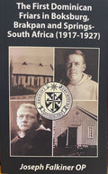 Die Eerste Dominikaanse Monnike in Boksburg, Brakpan en Springs (1917-1927)
