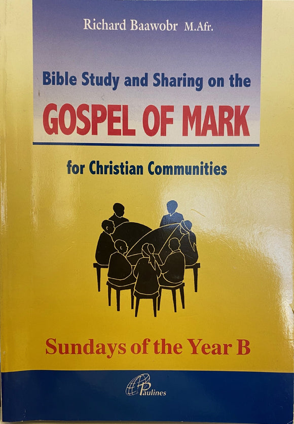 Bible Study and Sharing on the GOSPEL OF MARK
