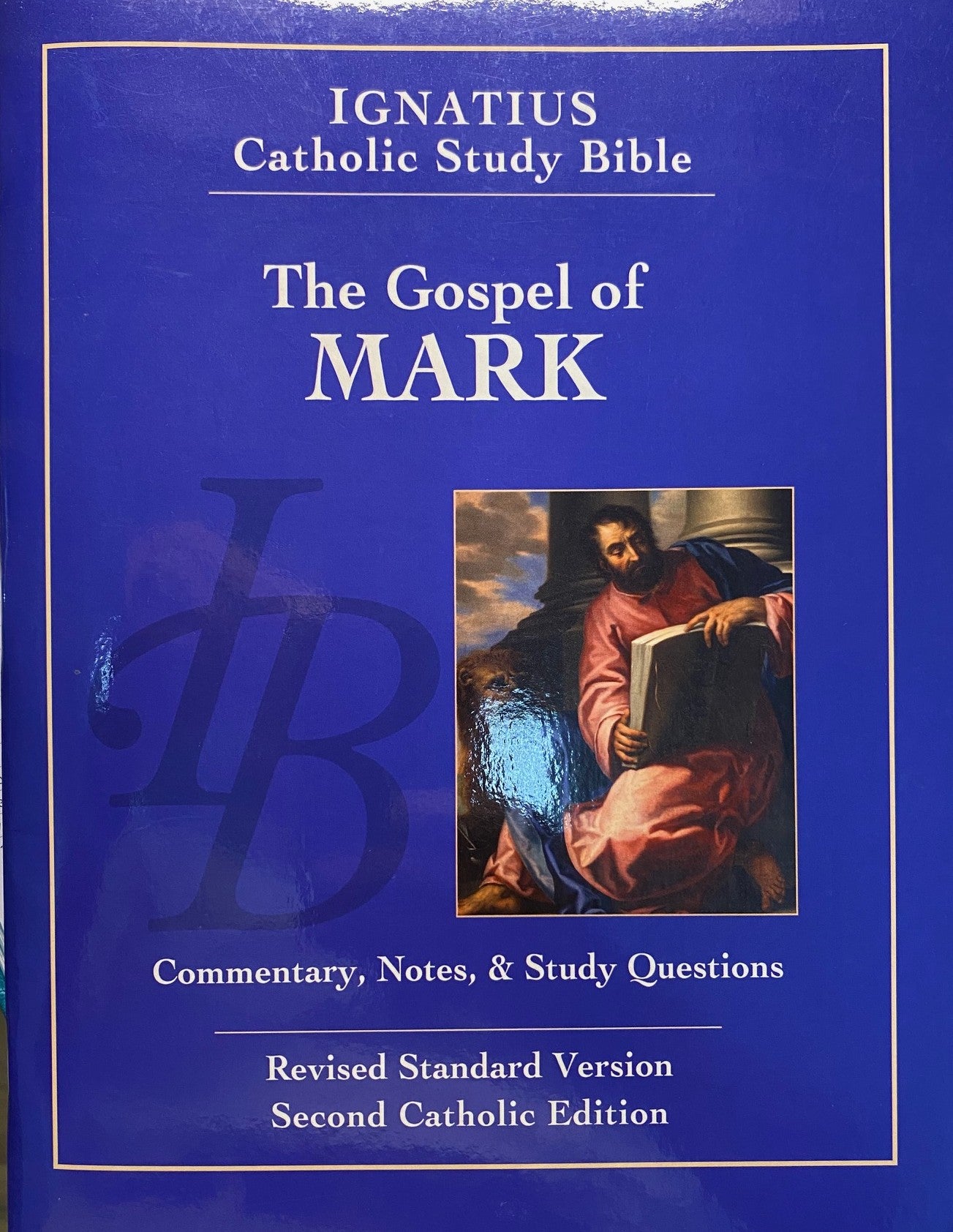 The Gospel of Mark - Ignatius Catholic Study Bible