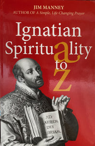 Ignatian Spirituality A to Z