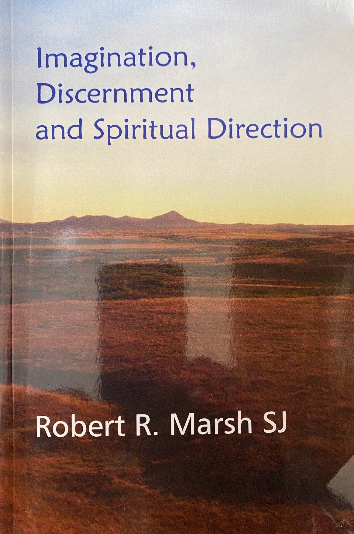 Imagination, Discernment and Spiritual Direction