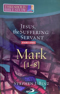 JESUS ​​DIE LYDENDE DIENSKNEG - MARKUS 1-8