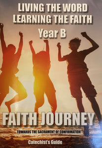 LIVING THE WORD LEARNING THE FAITH - YEAR B (CATECHIST)