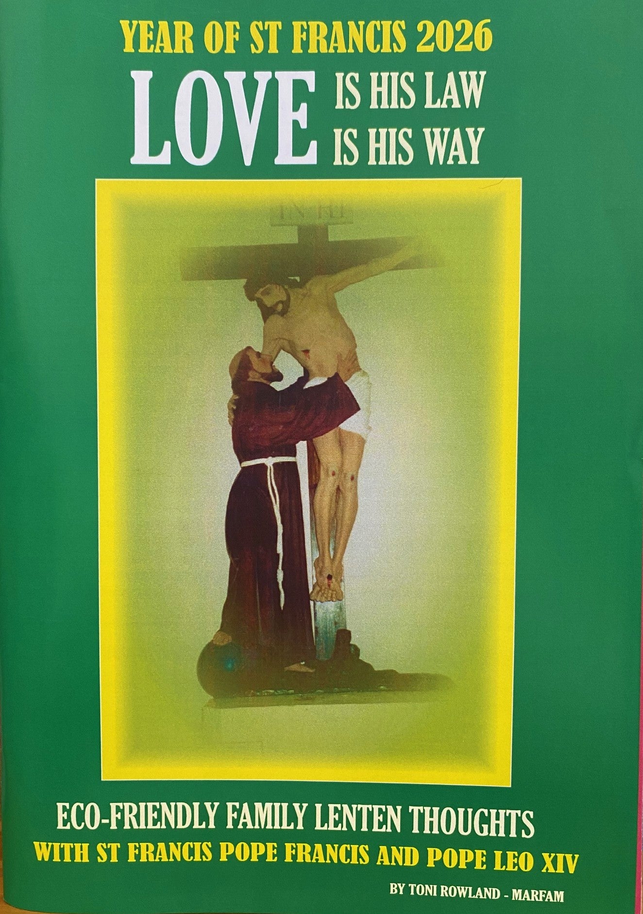 LOVE is His Law, LOVE is His Way