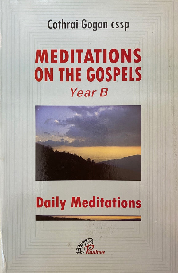 Meditations on the Gospels - Year B