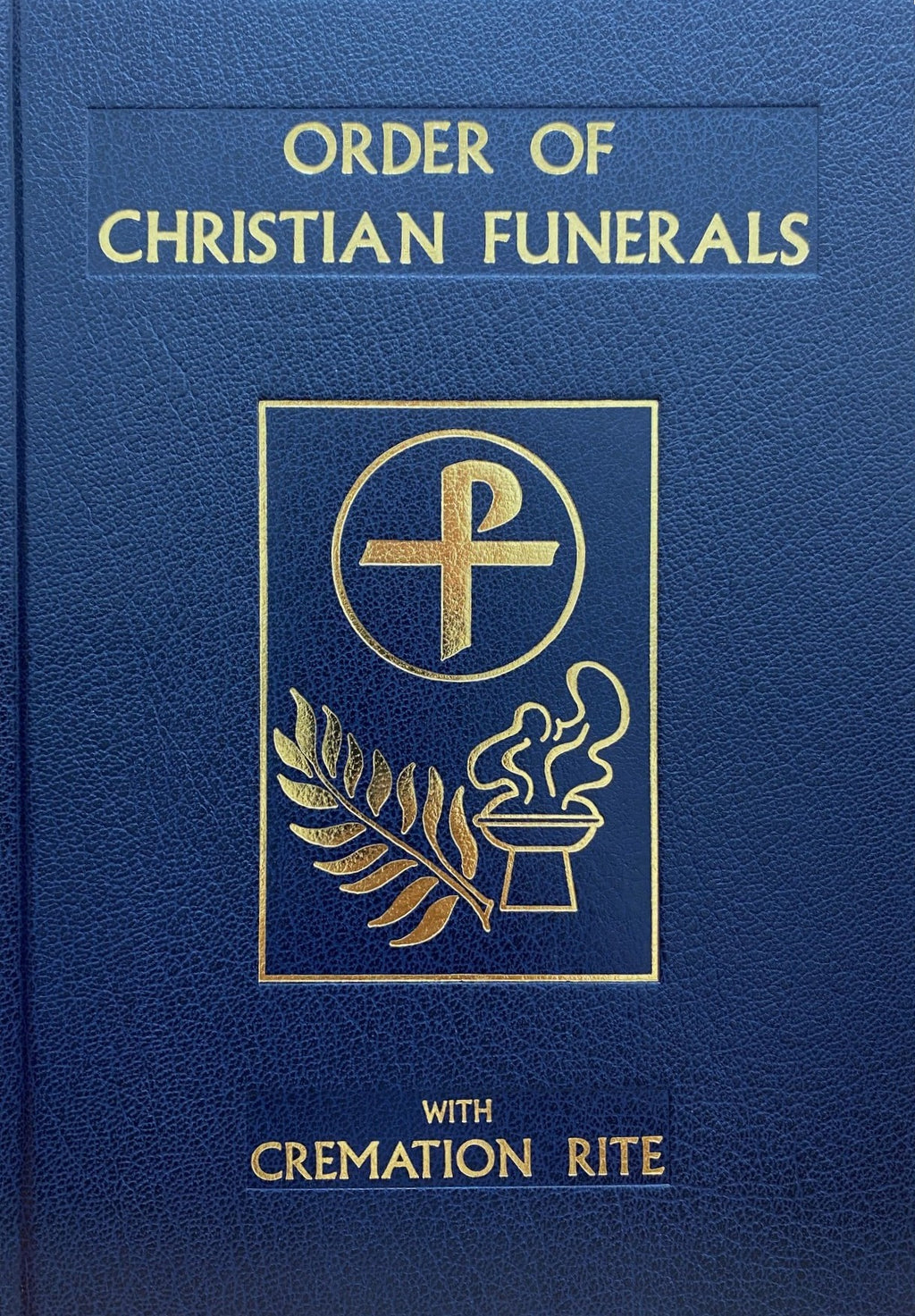 Order of Christian Funerals with Cremation Rite - Presider