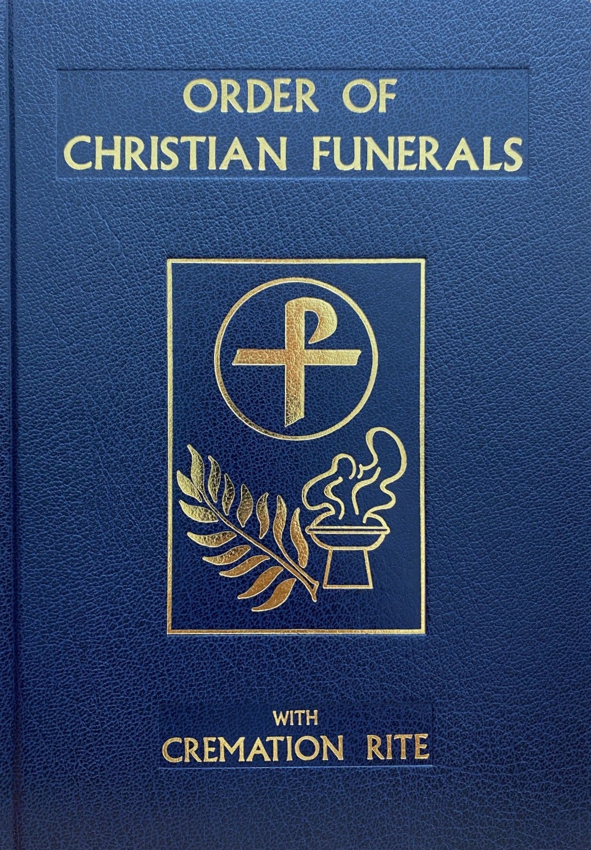 Order of Christian Funerals with Cremation Rite - Presider