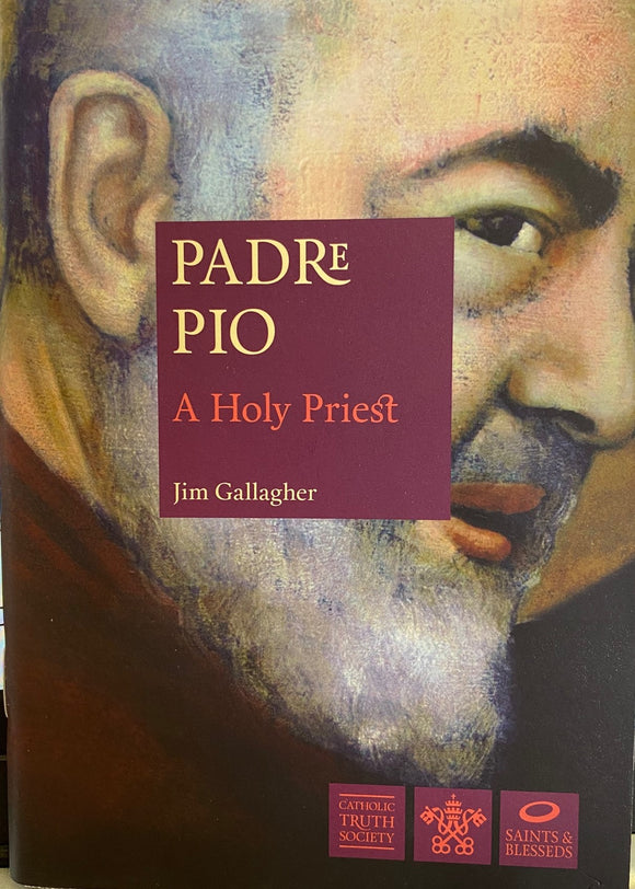 Padre Pio - A Holy Priest
