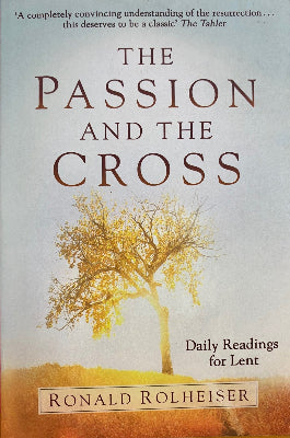 The Passion and The Cross