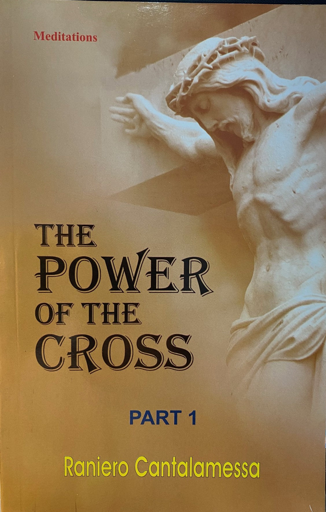 The Power of the Cross - Part 1