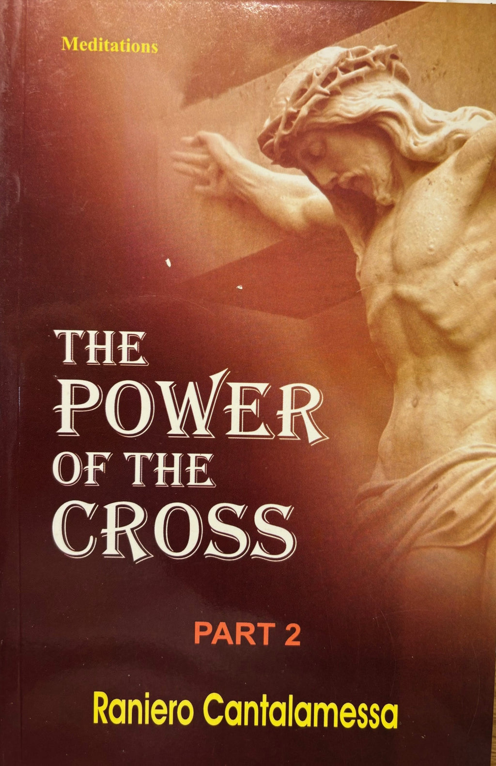 The Power of the Cross - Part 2