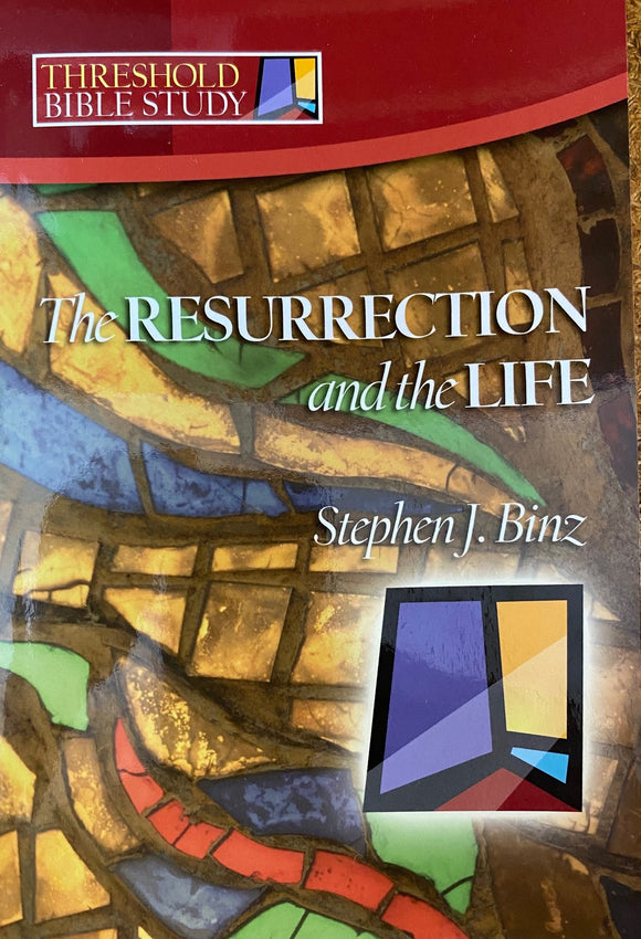 The Resurrection and the Life
