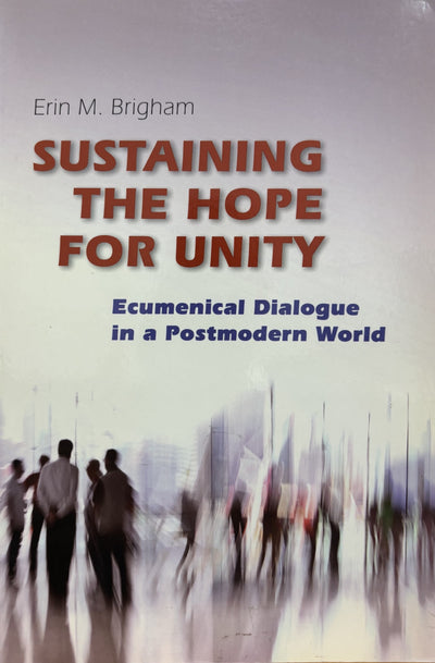 Sustaining the Hope for Unity