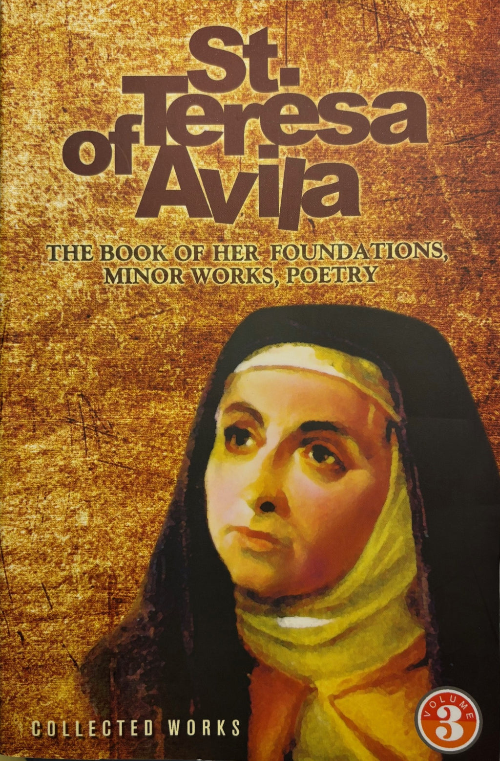 St Teresa of Avila - Collected Works Vol 3