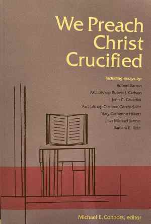 We preach Christ crucified