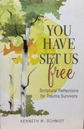 You Have Set Us Free