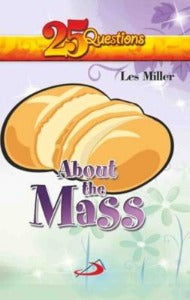 25 Questions About the Mass