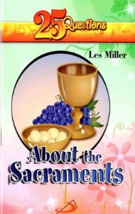 25 Questions About the Sacraments