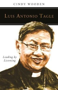 Luis Antonio Tagle - Leading by Listening