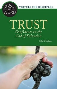 Trust - Confidence in the God of Salvation