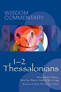 Wisdom Commentary: 1-2 Thessalonians