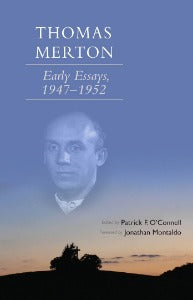Thomas Merton - Early Essays 1947 - 1952
