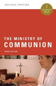 The Ministry of Communion - Third Edition