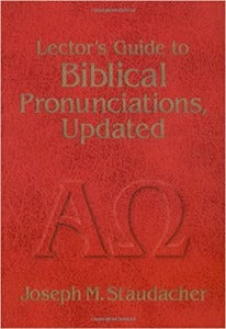 Lector's Guide to Biblical Pronunciations, Updated