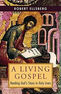 A Living Gospel: Reading God's Story in Holy Lives