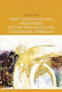 Eerste Tessalonisense, Filippense, Tweede Tessalonisense, Kolossense, Efesiërs