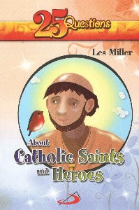 25 vrae oor Katolieke heiliges en helde